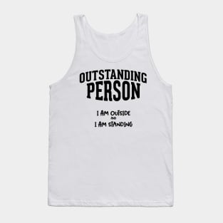 Outstanding person / funny quote Tank Top